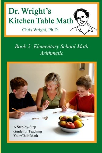 9780982921104: Dr. Wright's Kitchen Table Math: Book 2