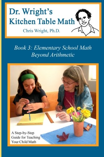 Stock image for Dr. Wright's Kitchen Table Math: Book 3 for sale by HPB-Red