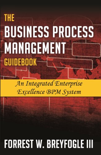 Beispielbild fr The Business Process Management Guidebook: An Integrated Enterprise Excellence BPM System zum Verkauf von HPB-Red