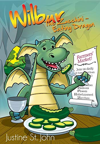 Imagen de archivo de Wilbur the ZucchiniEating Dragon a la venta por PBShop.store US