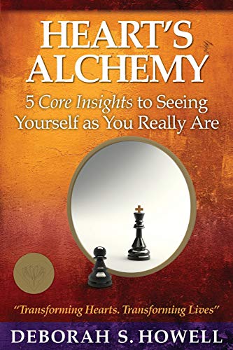 

Heart's Alchemy: 5 core insights to seeing yourself as you really are
