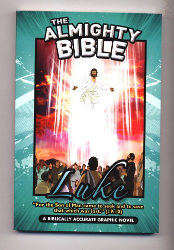 Imagen de archivo de Almighty Bible-Illustrated Bible- Luke Gospel- Graphic Bible-Kids Bible Stories-Children Bible-Mary-Jesus-John-Peter-Paul-Mathew-Elizabeth-Herod- . Transfiguration-Jonah-Soft Cover a la venta por ZBK Books