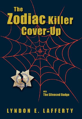 9780982936306: The Zodiac Killer Cover-Up: The Silenced Badge