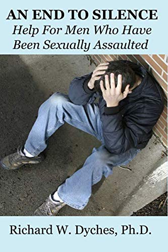 Imagen de archivo de An End To Silence: Help For Men Who Have Been Sexually Assaulted a la venta por Revaluation Books