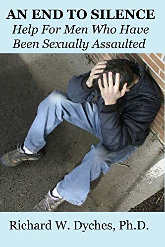 Stock image for An End To Silence: Help For Men Who Have Been Sexually Assaulted for sale by Revaluation Books