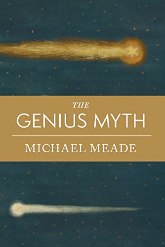 Stock image for The Genius Myth for sale by SecondSale