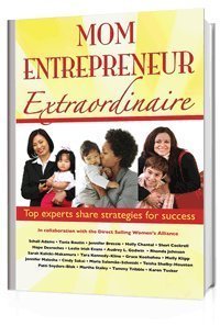 Beispielbild fr Mom Entrepreneur Extraordinaire: Top Experts Share Strategies for Success zum Verkauf von More Than Words