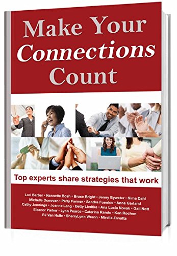 Stock image for Make Your Connections Count : Networking Know-How to Make Your Business Thrive for sale by Better World Books