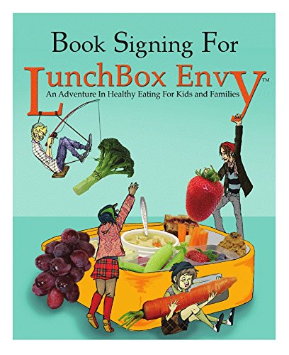 9780982942611: Lunchbox Envy: An Adventure in Healthy Eating for Kids and Families