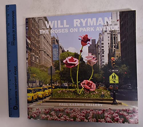 Imagen de archivo de Will Ryman: The Roses on Park Avenue a la venta por Inquiring Minds