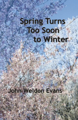 Stock image for Spring Turns Too Soon to Winter for sale by Wonder Book