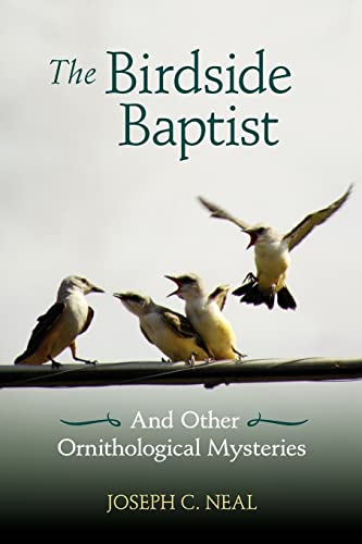 The Birdside Baptist and Other Ornithological Mysteries
