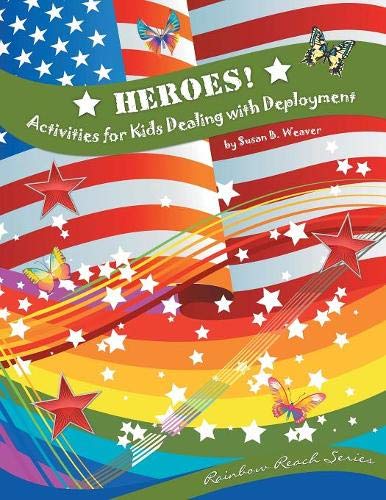 Imagen de archivo de Heroes! : Activities for Kids Dealing with Deployment a la venta por Better World Books