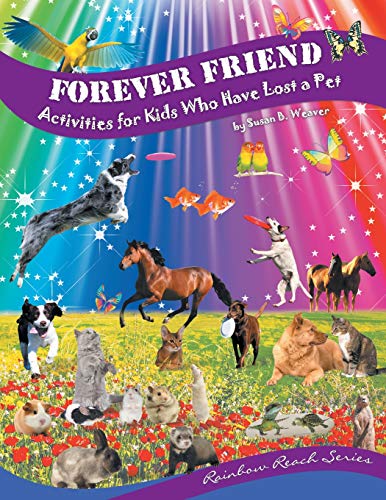 Imagen de archivo de Forever Friend: Activities for Kids Who Have Lost a Pet a la venta por SecondSale