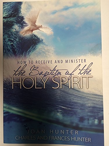 Stock image for How to Receive and Minister the Baptism of the Holy Spirit for sale by BuenaWave