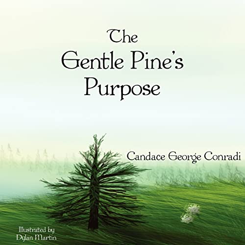 Imagen de archivo de The Gentle Pine's Purpose a la venta por ThriftBooks-Atlanta