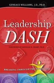 Imagen de archivo de Leadership Dash: Breaking Through the Finish LIne a la venta por SecondSale