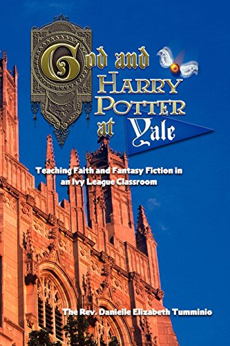 Stock image for God and Harry Potter at Yale: Teaching Faith and Fantasy Fiction in an Ivy League Classroom for sale by BooksRun