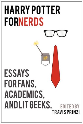 Stock image for Harry Potter for Nerds: Essays for Fans, Academics, and Lit Geeks for sale by GF Books, Inc.