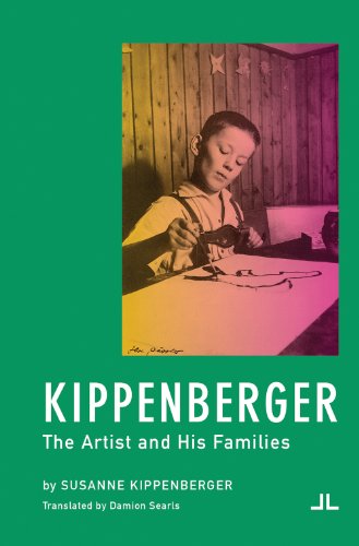 Imagen de archivo de Kippenberger: The Artist and His Families a la venta por GF Books, Inc.