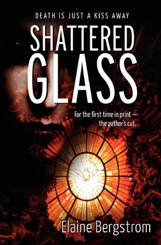 Shattered Glass (9780982970607) by Bergstrom, Elaine