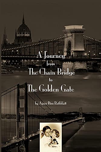 Stock image for A Journey from the Chain Bridge to the Golden Gate for sale by ThriftBooks-Dallas