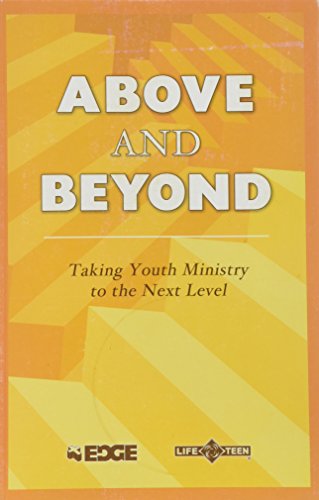 Above and Beyond (9780982976265) by Life Teen
