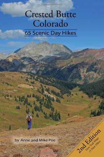 Imagen de archivo de Crested Butte Colorado: 65 Scenic Day Hikes a la venta por Books of the Smoky Mountains