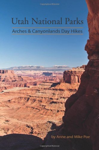 9780982976630: Utah National Parks Arches & Canyonlands Day Hikes