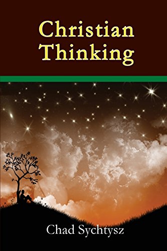 Stock image for Christian Thinking for sale by GF Books, Inc.