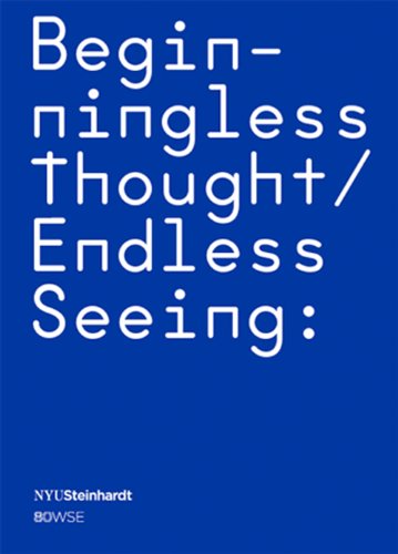 Stock image for Beginningless Thought / Endless Seeing: The Works of Stuart Sherman for sale by 246 Books