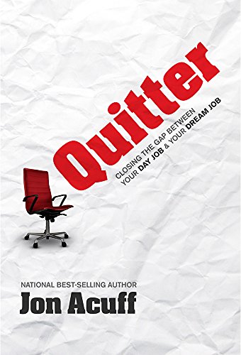 9780982986271: Quitter: Closing the Gap Between Your Day Job and Your Dream Job