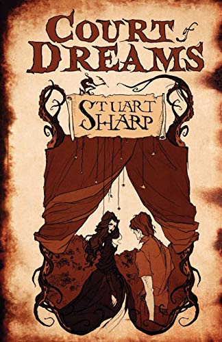 Court of Dreams (9780982991329) by Stuart Sharp
