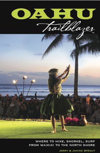 Stock image for Oahu Trailblazer: Where to Hike, Snorkel, Surf from Waikiki to the North Shore for sale by Goodwill Books