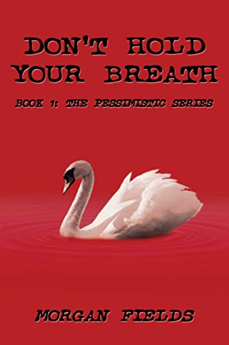 Beispielbild fr Don't Hold Your Breath zum Verkauf von PBShop.store US