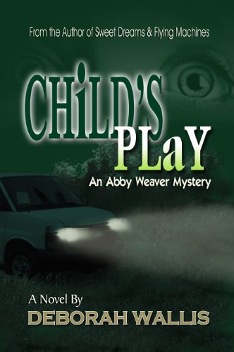 Beispielbild fr Child's Play (Abby Weaver Mystery) zum Verkauf von Wonder Book
