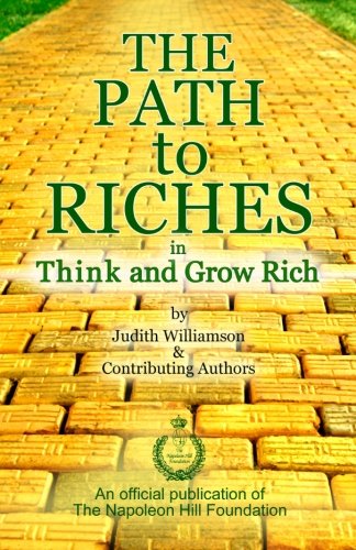 Beispielbild fr The Path to Riches in Think and Grow Rich zum Verkauf von Wonder Book