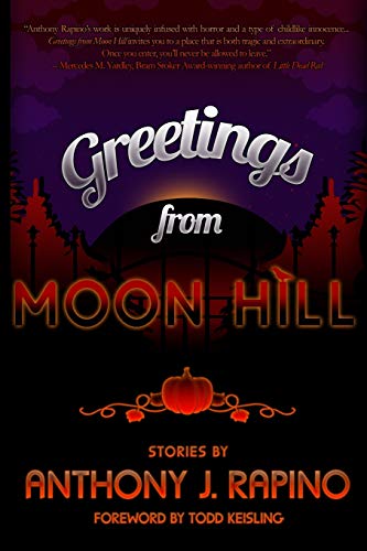 Imagen de archivo de Greetings from Moon Hill a la venta por THE SAINT BOOKSTORE