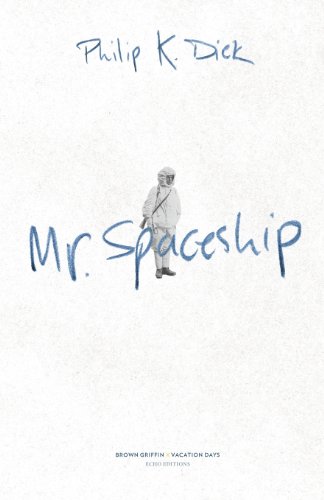 9780983008156: Mr. Spaceship (Echo Editions)