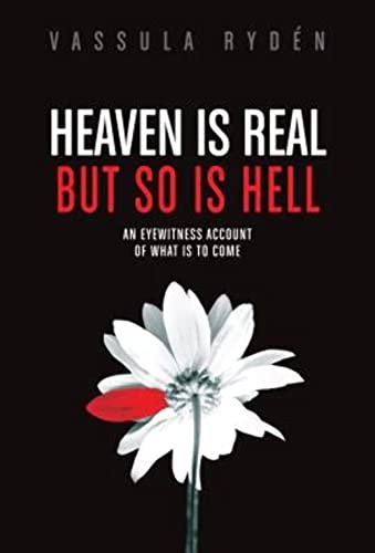 Imagen de archivo de Heaven Is Real But So Is Hell a la venta por Books Puddle