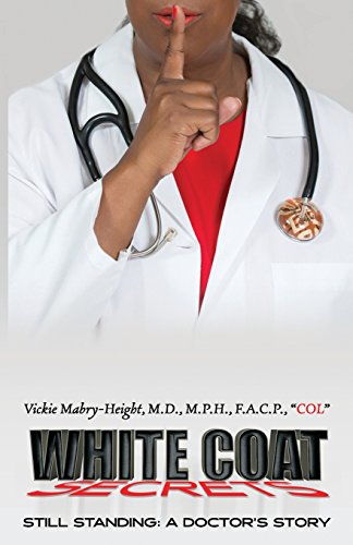 Stock image for White Coat Secrets: Still Standing: A Doctor's Story for sale by ThriftBooks-Atlanta