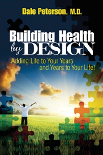 9780983012948: Building Health by Design : Adding Life to Years a