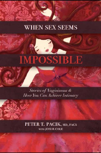 Stock image for When Sex Seems Impossible: Stories of Vaginismus & How You Can Achieve Intimacy for sale by Books Unplugged
