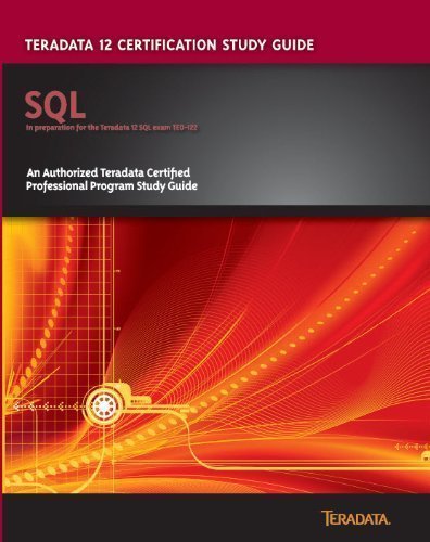 Beispielbild fr Teradata 12 Certification SQL Study Guide zum Verkauf von Bookmans