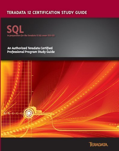 9780983024217: Teradata 12 Certification SQL Study Guide