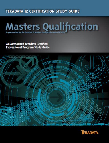 Stock image for Teradata 12 Certification Study Guide - Masters Qualification for sale by HPB-Red