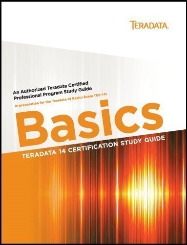 Immagine dell'editore per Teradata 14 Certification Study Guide - Basics venduto da ThriftBooks-Atlanta