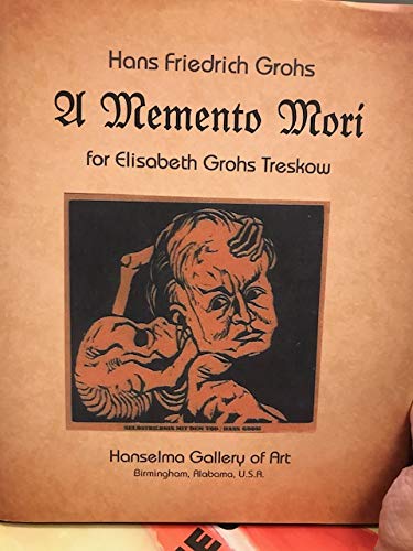 Hans Friedrich Grohs: A Memento Mori for Elisabeth Grohs Treskow - Collinson, Frauken Grohs; McKinney, Rose Mary