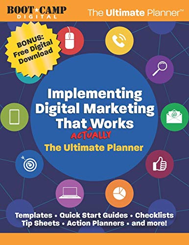 Beispielbild fr Implementing Digital Marketing That Actually Works: The Ultimate Planner and Resources zum Verkauf von BooksRun