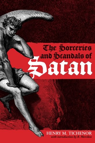 Stock image for The Sorceries and Scandals of Satan for sale by HPB Inc.